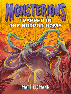 cover image of Trapped in the Horror Dome (Monsterious, Book 5)